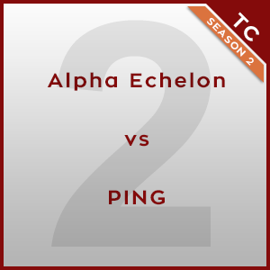 Alpha Echelon vs PING [2/2] - Twonk Cup 2015.