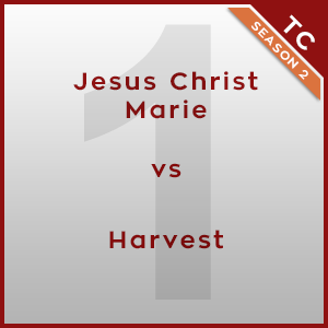 Jesus Christ Marie vs Harvest [1/3]  - Twonk Cup 2015