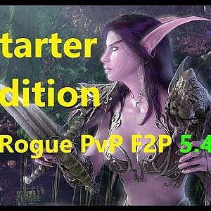 Starter Edition 5.4.8 Rogue PvP Outdoor Ranking. 2020