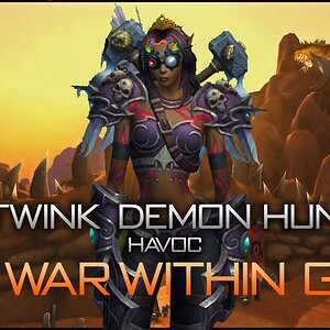 The War Within - 20 Twink Demon Hunter Gear Guide (Havoc)