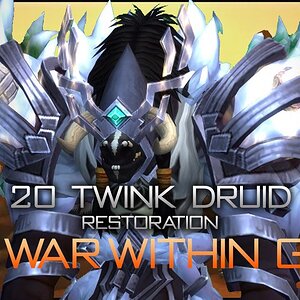 The War Within - 20 Twink Druid Gear Guide (Restoration)